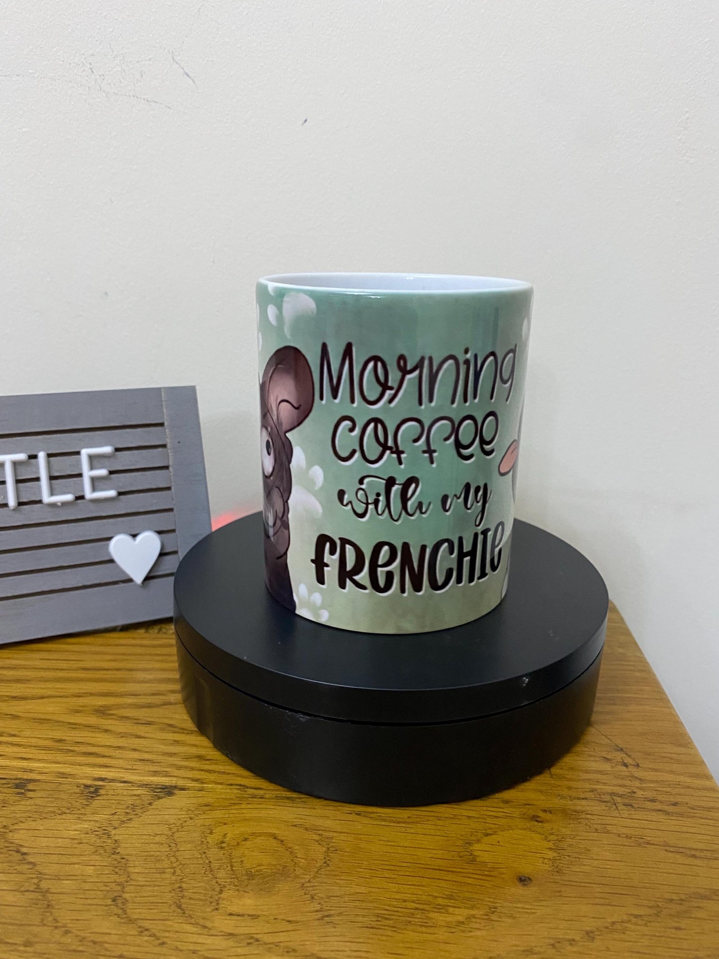 Morning coffee with my Frenchie mug! Funny mug, Gift, Office mug 11oz 325ml Frenchie dog. Present, dog lover